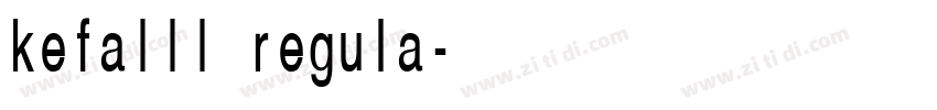 kefaIII regula字体转换 kefaIII regula字体转换